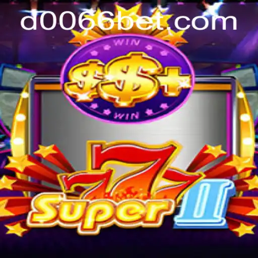 Exploring Super777II: A Deep Dive into 0066bet's Latest Sensation